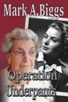 Operation Underpants 0992429358 Book Cover