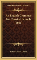 An English Grammar for Classical Schools 1021996963 Book Cover