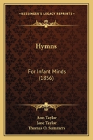 Hymns for Infant Minds 153580551X Book Cover