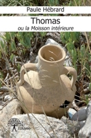 Thomas ou la Moisson intérieure (French Edition) 2332746366 Book Cover