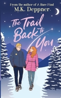 The Trail Back to You B0HC2YQV87 Book Cover