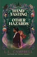 Hand-Fasting and Other Hazards: A Forced Proximity Cozy Paranormal Romance B0FQ5J66Z4 Book Cover
