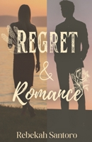 Regret & Romance B0CKWYWWBF Book Cover