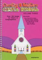 Country & Western Gospel Hymnal Volume Three 0006458718 Book Cover