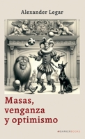 Masas, venganza y optimismo (Spanish Edition) B0DVHW6XRX Book Cover