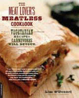 Licking Your Chops: A Meatless Guide for Meat Lovers--for "Meatless Mondays" and Every Day of the Week 0738214019 Book Cover