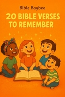 20 Bible Verses to Remember B0FHWWQKCK Book Cover