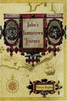John's Jamestown Journey 1424102588 Book Cover