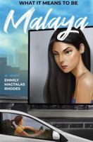 What It Means to Be Malaya 9715509509 Book Cover