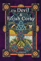the Devil and Elijah Corey