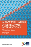 Impact Evaluation of Development Interventions: A Practical Guide 9292610589 Book Cover