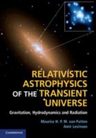 Relativistic Astrophysics of the Transient Universe: Gravitation, Hydrodynamics and Radiation 110701073X Book Cover