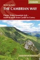 The Cambrian Way: Classic Wales mountain trek - south to north from Cardiff to Conwy 1852849908 Book Cover