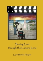 Seeing God through the Camera Lens 0954481437 Book Cover