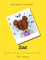 Zola! 1975659139 Book Cover