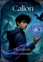 Calion: Die Legende von Gründorn (German Edition) 3769398912 Book Cover