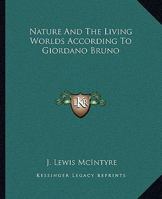 Nature And The Living Worlds According To Giordano Bruno 1417990341 Book Cover