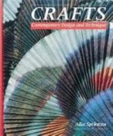 Crafts: Contemporary Design and Technique 0871921804 Book Cover