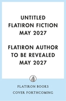 Untitled Flatiron Fiction May 2027: A Novel 1250464714 Book Cover