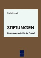 Stiftungen - Steuersparmodell Fur Die Praxis? 383660048X Book Cover