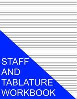 Staff and Tablature Workbook 1535362499 Book Cover
