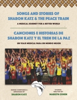 Songs and Stories of Sharon Katz & The Peace Train B0FPVSFK6C Book Cover