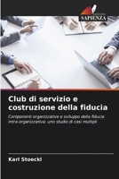 Club di servizio e costruzione della fiducia (Italian Edition) 6206589382 Book Cover