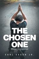 The Chosen One: Mission Accomplished B0G3HVZCP8 Book Cover