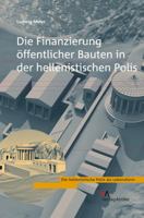 Die Finanzierung Offentlicher Bauten in Der Hellenistischen Polis 3938032499 Book Cover