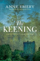 The Keening: A Mystery of Gaelic Ireland 177041584X Book Cover