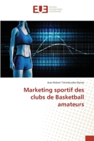 Marketing sportif des clubs de Basketball amateurs 620343065X Book Cover