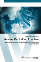 Aus der Dunkelheit kriechen 6202228628 Book Cover