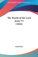 The Words Of The Lord Jesus V3 1165133504 Book Cover