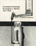 Annotated Drawings by Eugene J. Martin: 1977-1978 057802604X Book Cover
