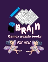 Brain Games puzzle books for kids: 100 Sudoku Puzzles From very easy to easy (Woo! Kids Activities Books) B08HGNS4P1 Book Cover