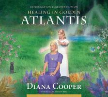 Healing in Golden Atlantis 1844095223 Book Cover