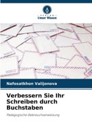 Verbessern Sie Ihr Schreiben durch Buchstaben (German Edition) 3330349832 Book Cover