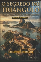 Prisão de Tiradentes: O Segredo do Triângulo: A Devassa (Portuguese Edition) B0GY58YJS6 Book Cover