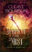 Serpent in the Mist 1088158609 Book Cover