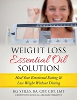Weight Loss Essential Oil Solution 1393803342 Book Cover