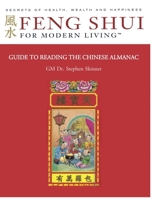 Guide to Reading the Chinese Almanac: Feng Shui and the Tung Shu (FSML) 1912212269 Book Cover