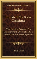 Genesis of the Social Conscience 0548513872 Book Cover