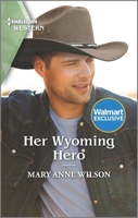 Her Wyoming Hero 1335454462 Book Cover
