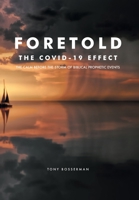 Foretold: The COVID-19 EFFECT 1682353184 Book Cover