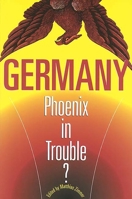 Germany: Phoenix in Trouble? 0888643055 Book Cover