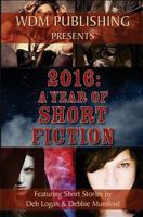 2016: A Year of Short Fiction 1983847666 Book Cover