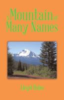 A Mountain of Many Names 149073015X Book Cover