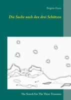 Die Suche nach den drei Schätzen: The Search For The Three Treasures 383914454X Book Cover