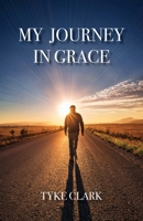 My Journey in Grace B0FGB6LTDR Book Cover
