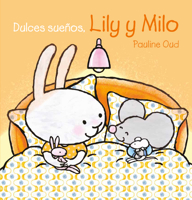 Dulces Sueños, Lily y Milo (Lily y Milo, 2) 1605378097 Book Cover